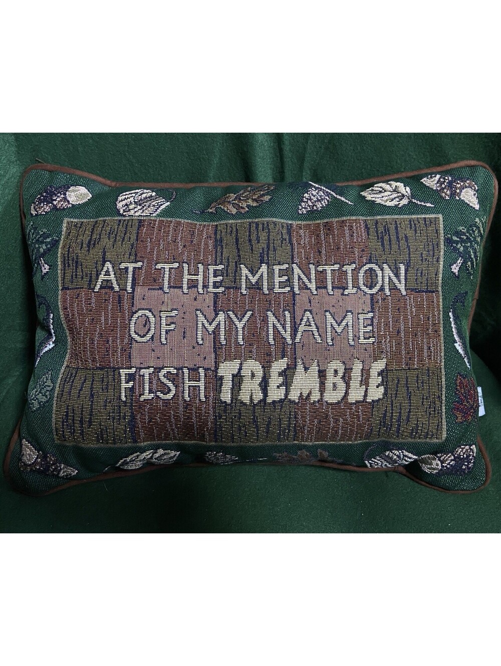 Fisherman Tapestry Pillow 'At the Mention of My Name Fish Tremble' 12x16 Used
